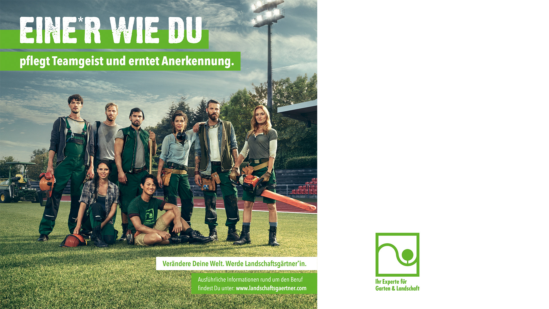 Landschaftsgärtner*in Nachwuchswerbung Kampagnen Motiv Team: Eine*r wie du pflegt Teamgeist und erntet Anerkennung.